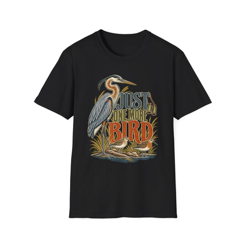Just One More Bird T-Shirt